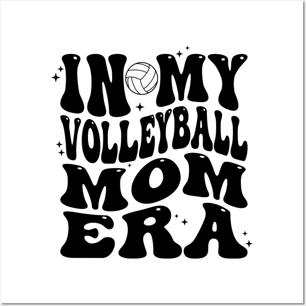 In My Volleyball Mom Era Wall Art by AssoDesign